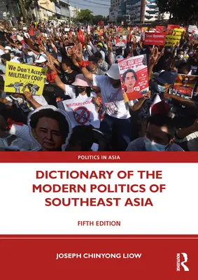 Diccionario de la política moderna del Sudeste Asiático - Dictionary of the Modern Politics of Southeast Asia