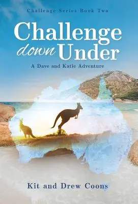 Challenge Down Under: Una aventura de Dave y Katie - Challenge Down Under: A Dave and Katie Adventure