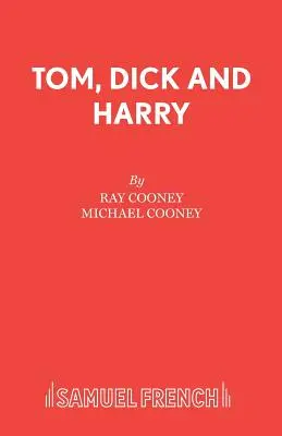 Tom, Dick y Harry - Tom, Dick and Harry