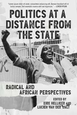 La política a distancia del Estado: Perspectivas Radicales y Africanas - Politics at a Distance from the State: Radical and African Perspectives