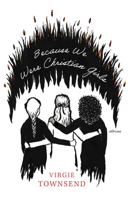 Porque éramos cristianas - Because We Were Christian Girls