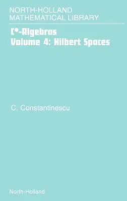 Espacios de Hilbert: Volumen 4 - Hilbert Spaces: Volume 4