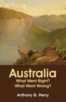 Australia: ¿Qué salió bien? ¿Qué salió mal? - Australia: What Went Right? What Went Wrong?