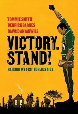 Victory Stand!: Levantando el puño por la justicia - Victory. Stand!: Raising My Fist for Justice