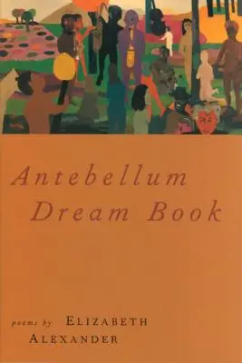 Libro de sueños de Antebellum - Antebellum Dream Book