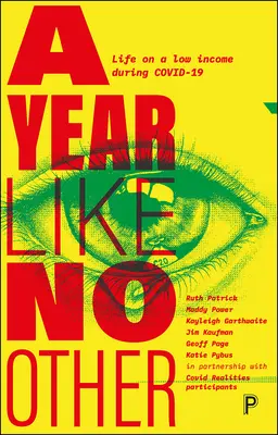 Un año como ningún otro: La vida con pocos ingresos durante Covid-19 - A Year Like No Other: Life on a Low Income During Covid-19