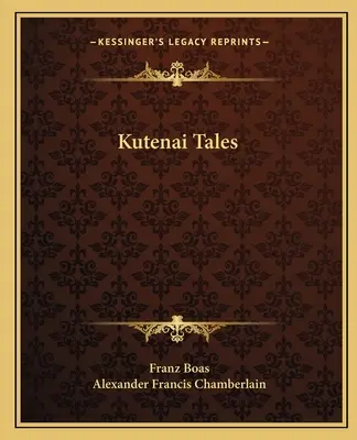 Cuentos Kutenai - Kutenai Tales