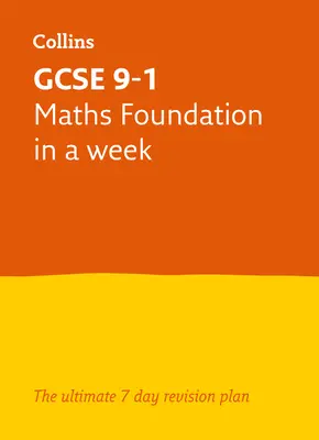 Letts GCSE 9-1 Revision Success - Fundamentos de Matemáticas GCSE 9-1 en una semana - Letts GCSE 9-1 Revision Success - GCSE 9-1 Maths Foundation in a Week