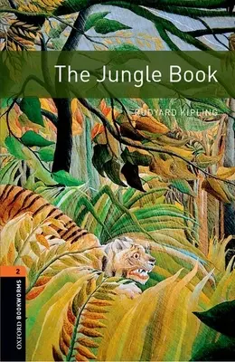 Biblioteca Oxford para ratones de biblioteca: El libro de la selva: Nivel 2: Vocabulario de 700 palabras - Oxford Bookworms Library: The Jungle Book: Level 2: 700-Word Vocabulary
