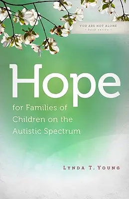 Esperanza para las familias de niños con espectro autista - Hope for Families of Children on the Autistic Spectrum