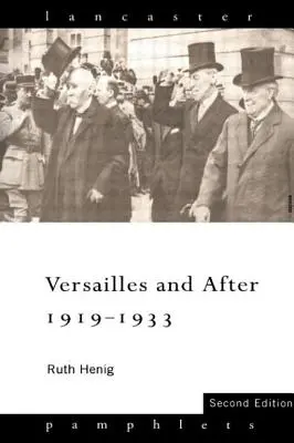 Versalles y después, 1919-1933 - Versailles and After, 1919-1933