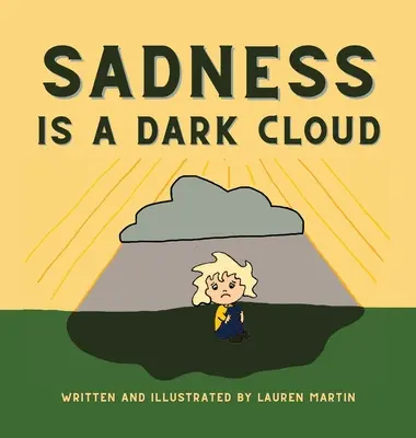 La tristeza es una nube oscura - Sadness is a Dark Cloud