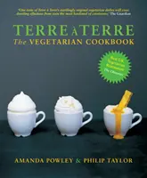 Terre a Terre - El libro de cocina vegetariana - Terre a Terre - The Vegetarian Cookbook