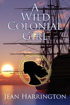 Una chica colonial salvaje - A Wild Colonial Girl