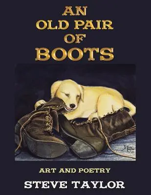 Un viejo par de botas: Arte y poesía - An Old Pair of Boots: Art and Poetry