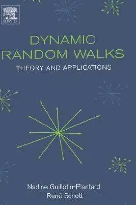 Caminatas aleatorias dinámicas: Teoría y aplicaciones - Dynamic Random Walks: Theory and Applications