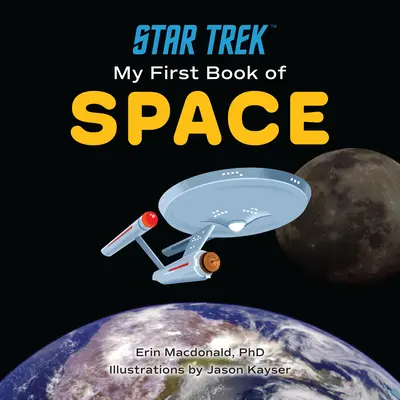 Star Trek: Mi primer libro del espacio - Star Trek: My First Book of Space