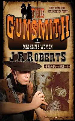 Las mujeres de Macklin: El armero - Macklin's Women: The Gunsmith