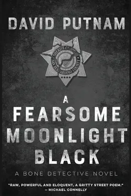 Un temible negro a la luz de la luna: El detective de huesos, una novela de Dave Beckett - A Fearsome Moonlight Black: The Bone Detective, A Dave Beckett Novel