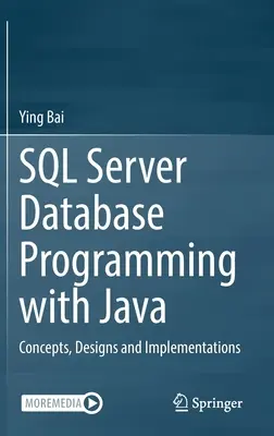 Programación de bases de datos SQL Server con Java: Conceptos, diseños e implementaciones - SQL Server Database Programming with Java: Concepts, Designs and Implementations