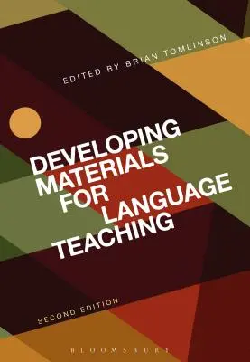Desarrollo de materiales para la enseñanza de idiomas: segunda edición - Developing Materials for Language Teaching: Second Edition