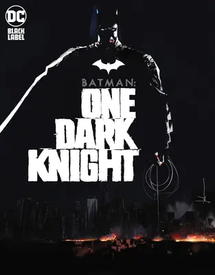 Batman: Un Caballero Oscuro - Batman: One Dark Knight