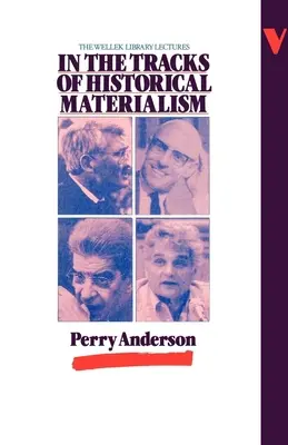 Tras las huellas del materialismo histórico - In the Tracks of Historical Materialism