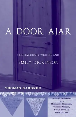 A Door Ajar: Escritores contemporáneos y Emily Dickinson - A Door Ajar: Contemporary Writers and Emily Dickinson