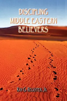 Discipular a los creyentes de Oriente Medio - Discipling Middle Eastern Believers