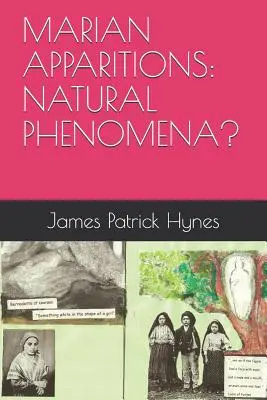 Apariciones marianas: ¿Fenómenos naturales? - Marian Apparitions: Natural Phenomena?
