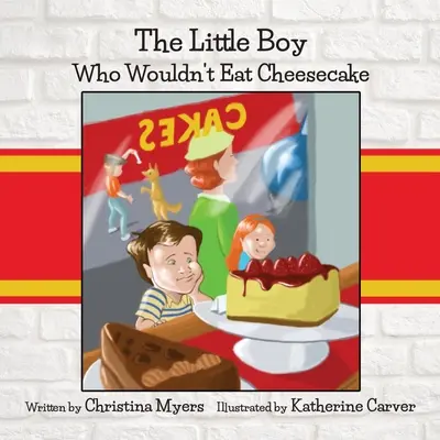 El niño que no quería comer tarta de queso - The Little Boy Who Wouldn't Eat Cheesecake