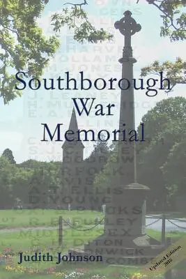 Southborough War Memorial: Las historias de los conmemorados - Southborough War Memorial: The stories of those commemorated