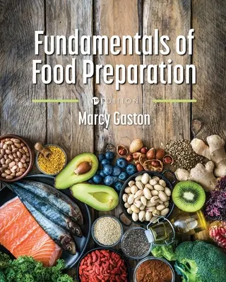 Fundamentos de la preparación de alimentos - Fundamentals of Food Preparation