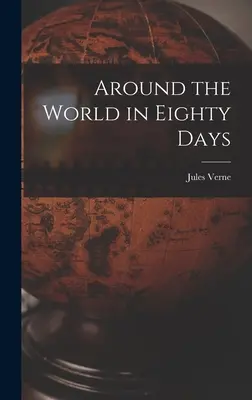 La vuelta al mundo en ochenta días - Around the World in Eighty Days