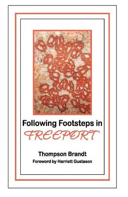 Tras las huellas de Freeport - Following Footsteps in Freeport