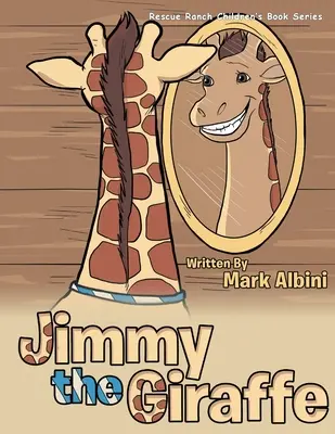 Jimmy la Jirafa - Jimmy the Giraffe