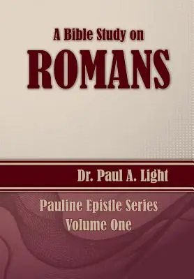 Estudio bíblico sobre Romanos - A Bible Study on Romans