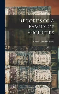 Registros de una familia de ingenieros - Records of a Family of Engineers
