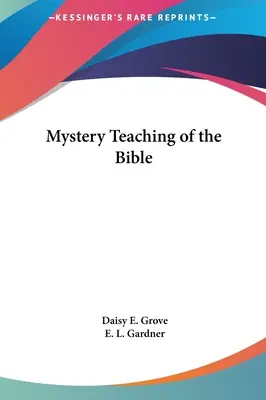 La enseñanza mistérica de la Biblia - Mystery Teaching of the Bible