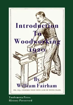 Introducción a la carpintería 1920 - Introduction To Woodworking 1920