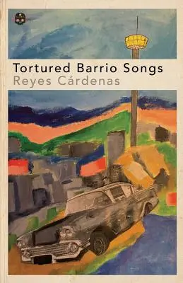 Canciones de Barrio Torturadas - Tortured Barrio Songs