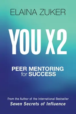 You X 2: Tutoría entre iguales para el éxito - You X 2: Peer Mentoring for Success