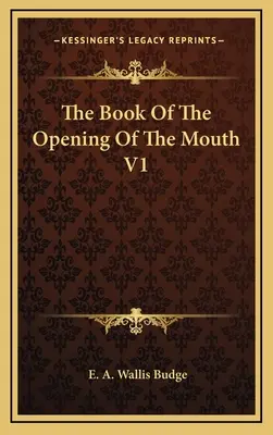 El libro de la apertura de la boca V1 - The Book of the Opening of the Mouth V1