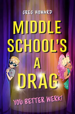 El instituto es un rollo, ¡más vale que trabajes! - Middle School's a Drag, You Better Werk!