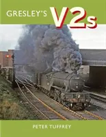 Los V2 de Gresley - Gresley's V2s