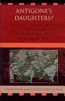 ¿Las hijas de Antígona? Género, genealogía y política de autoría en la literatura femenina portuguesa del siglo XX - Antigone's Daughters?: Gender, Genealogy, and the Politics of Authorship in 20th-Century Portuguese Women's Writing