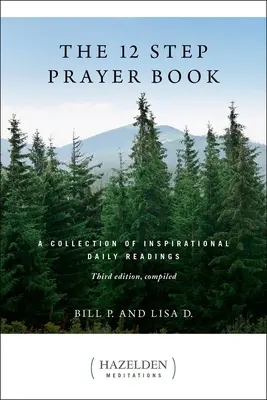 The 12 Step Prayer Book: Una colección de lecturas diarias inspiradoras - The 12 Step Prayer Book: A Collection of Inspirational Daily Readings