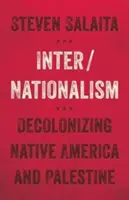 Inter/Nationalism: La descolonización de América y Palestina - Inter/Nationalism: Decolonizing Native America and Palestine