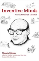Mentes inventivas: Marvin Minsky sobre la educación - Inventive Minds: Marvin Minsky on Education