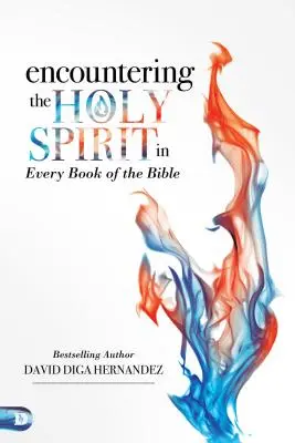 El encuentro con el Espíritu Santo en cada libro de la Biblia - Encountering the Holy Spirit in Every Book of the Bible